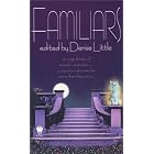 Familiars by Kristine Kathryn Rusch, Jody Lyn Nye, P.N. Elrod, and Von Jocks