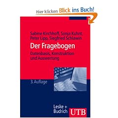 Der Fragebogen. Datenbasis, Konstruktion und Auswertung.