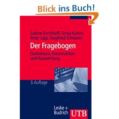 Der Fragebogen. Datenbasis, Konstruktion und Auswertung.