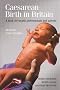 Caesarean Birth in Britain, Revised and Updated