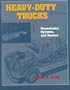 Heavy-Duty Trucks: Powertrains, Systems and Service