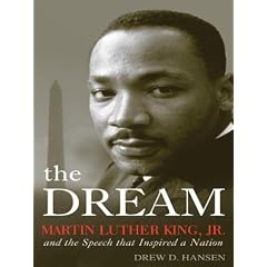 The Dream: Martin Luther King, JR., and the Speech That Inspired a Nation (Thorndike American History)