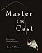 Master the Cast: Fly Casting in Seven Lessons