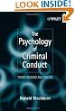 The Psychology of Criminal Conduct: Theory, Research and Practice (Wiley Series in Clinical Psychology)