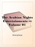 The Arabian Nights Entertainments - Volume 01