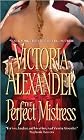The Perfect Mistress Publisher: Zebra