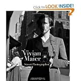 Vivian Maier,John Maloof,Geoff Dyer'sVivian Maier: Street Photographer [Hardcover]2011