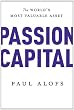 Passion Capital: The World's Most Valuable Asset