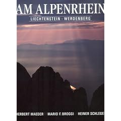 Am Alpenrhein: Liechtenstein, Werdenberg (German Edition)