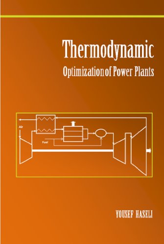 Thermodynamic Optimization of Power Plants, by Yousef Haseli