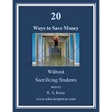 20 Ways to Save Money Without Sacrificing Students (article) (All About School - School Administrator Series)