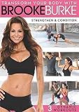 BROOKE BURKE:STRENGTHEN & CONDITION BROOKE BURKE:STRENGTHEN & CONDITION
