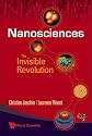 NANOSCIENCES: THE INVISIBLE REVOLUTION