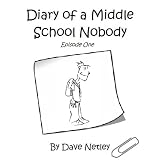 Diary of a Middle School Nobody: Episode One