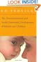 The Neurobehavioral and Social-Emotional Development of Infants and Children (Norton Series on Interpersonal Neurobiology)