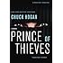 Prince of Thieves: A Novel