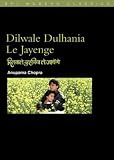 Dilwale Dulhania le Jayenge: (The "Brave-Hearted Will Take the Bride") (BFI Modern Classics)
