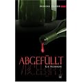 Abgef�llt: Ein Wein-Krimi