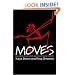 Moves: Sourcebook of Ideas for Body Awareness and Creative Movement (Performing Arts Studies)