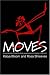Moves: Sourcebook of Ideas for Body Awareness and Creative Movement (Performing Arts Studies)