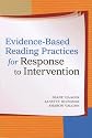 Evidence-Based Reading Practices for Response to Intervention