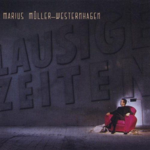 Westernhagen - Lausige Zeiten - Zortam Music