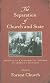 The Separation of Church and State: Writings on a Fundamental Freedom by America's Founders