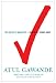 The Checklist Manifesto: How to Get Things Right