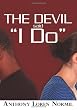 The Devil said "I Do"