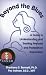 Beyond the Blues: A Guide to Understanding and Treating Prenatal and Postpartum Depression