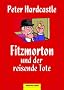 Fitzmorton und der reisende Tote: Kriminalroman