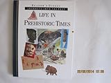Life in prehistoric times