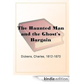 The Haunted Man and the Ghost's Bargain