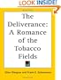 The Deliverance: A Romance of the Tobacco Fields