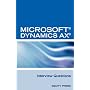 Microsoft� Dynamics AX� Interview Questions: Unofficial Microsoft Dynamics AX Axapta Certification Review