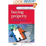 The Complete Guide to Buying Property in France: Buying, Letting, Renting, Selling'