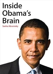 "Inside Obama's Brain" by Sasha Abramsky