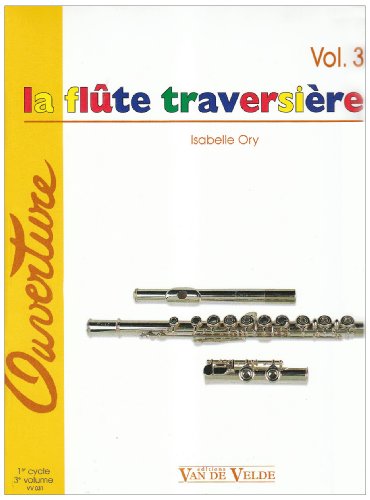 Flûte traversière (La) Volume 3