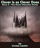 Clever is as Clever Does (The Clever Detective)