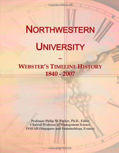 Northwestern University: Webster's Timeline History, 1840 - 2007