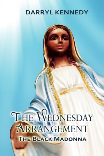 The Wednesday Arrangement, The Black Madonna