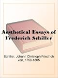 Aesthetical Essays of Frederich Schiller