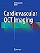 Cardiovascular OCT Imaging