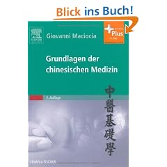 Grundlagen der chinesischen Medizin: mit Zugang zum Elsevier-Portal