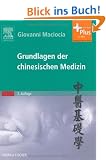 Grundlagen der chinesischen Medizin: mit Zugang zum Elsevier-Portal
