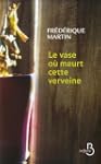 Le vase o� meurt cette verveine