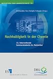 Nachhaltigkeit in der Chemie: 13. Internationale Sommerakademie St. Marienthal
