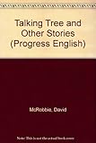 The talking tree, and other stories