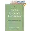 Worship Wars in Early Lutheranism: Choir, Congregation and Three Centuries of Conflict