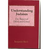 UnderstandingJudaism:Thebasicsofdeedandcreed